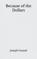 Because of the Dollars