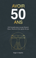 Avoir 50 Ans