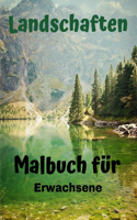 Landschaften - Malbuch für Erwachsene