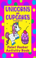 Paint Daubers Activity Book Unicorn and Cupcakes