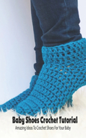 Baby Shoes Crochet Tutorial