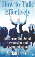 How to Talk Effectively