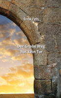 Große Weg hat kein Tor