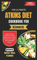 Ultimate Atkins Diet Cookbook for Beginners