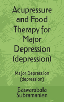 Acupressure and Food Therapy for Major Depression (depression)