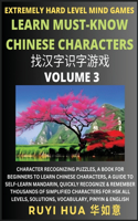 Chinese Character Search Brain Games (Volume 3): Extremely Hard Level Character Recognizing Mind Puzzles, A Book for Beginners to Learn Chinese Characters, A Guide to Self-Learn Mandarin, Quickly R