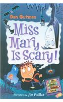 My Weird School Daze #10: Miss Mary Is Scary!