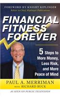 Financial Fitness Forever: 5 Steps to More Money, Less Risk, and More Peace of Mind