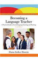 Becoming a Language Teacher: A Practical Guide to Second Language Learning and Teaching