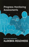 Middle Grades Math 2010 Progress Monitoring Assessments Algebra Readiness