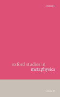 Oxford Studies in Metaphysics