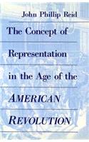 The Concept of Representation in the Age of the American Revolution