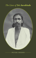 Lives of Sri Aurobindo