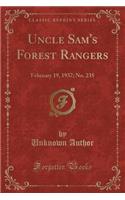 Uncle Sam's Forest Rangers: February 19, 1937; No. 235 (Classic Reprint)