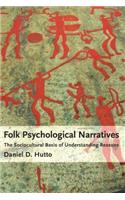 Folk Psychological Narratives: The Sociocultural Basis of Understanding Reasons