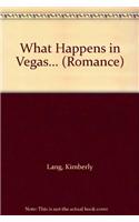 What Happens in Vegas...