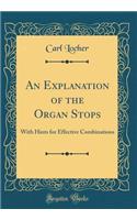 An Explanation of the Organ Stops