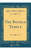 The Boodle Temple (Classic Reprint)