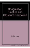 Coagulation Kinetics and Structure Formation