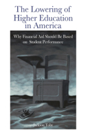 Lowering of Higher Education in America