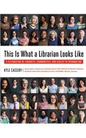 This Is What a Librarian Looks Like
