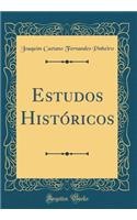 Estudos Histï¿½ricos (Classic Reprint)