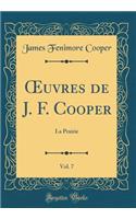 ?uvres de J. F. Cooper, Vol. 7: La Prairie (Classic Reprint)