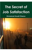 The Secret of Job Satisfaction