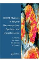 Recent Advances in Polymer Nanocomposites: Synthesis and Characterisation