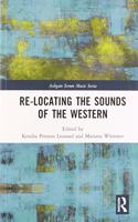 Re-Locating the Sounds of the Western