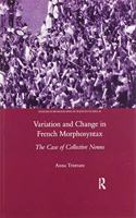 Variation and Change in French Morphosyntax: The Case of Collective Nouns
