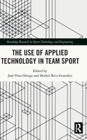 Use of Applied Technology in Team Sport