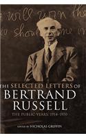 The Selected Letters of Bertrand Russell, Volume 2: The Public Years 1914-1970