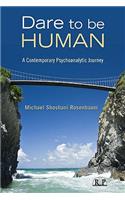 Dare to Be Human