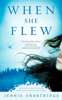 When She Flew: (English)