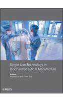 Single-Use Technology in Biopharmaceutical Manufacture