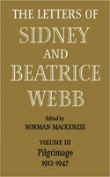 Letters of Sidney and Beatrice Webb: Volume 3, Pilgrimage 1912-1947