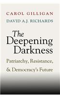 The Deepening Darkness