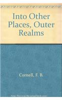 Into Other Places, Outer Realms