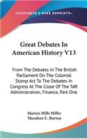 Great Debates In American History V13