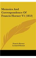 Memoirs And Correspondence Of Francis Horner V1 (1853)