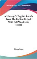 A History Of English Sounds From The Earliest Period, With Full Word-Lists (1888)