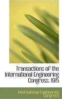 Transactions of the International Engineering Congress, 1915