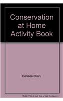 Conservation at Home Activity Book