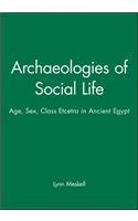 Archaeologies of Social Life