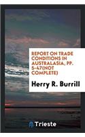 Report on trade conditions in Australasia, pp. 5-47(not complete)