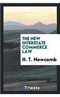 The New Interstate Commerce Law