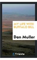 My Life with Buffalo Bill;