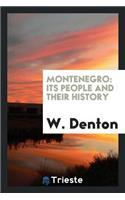 Montenegro: Its People and Their History