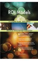 ROI Models A Complete Guide - 2019 Edition